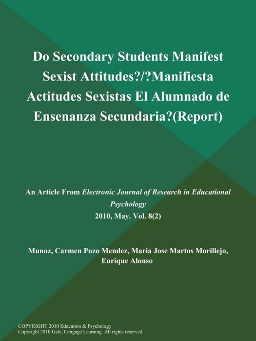 Do Secondary Students Manifest Sexist Attitudes?/?Manifiesta Actitudes Sexistas El Alumnado de Ensenanza Secundaria? (Report)