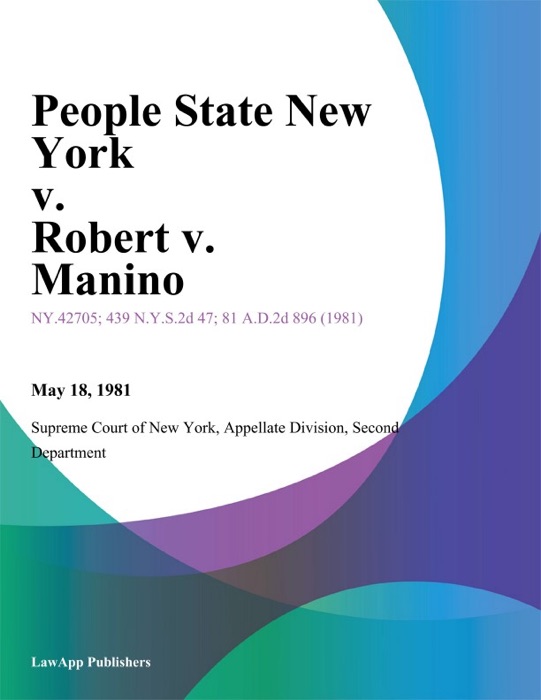 People State New York v. Robert v. Manino