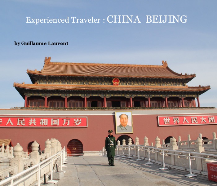 Experienced Traveler: China Beijing