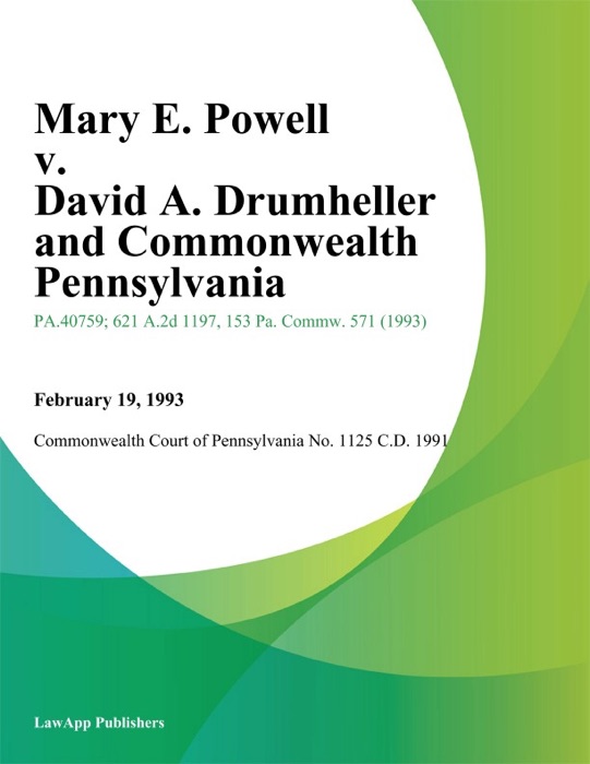 Mary E. Powell v. David A. Drumheller and Commonwealth Pennsylvania