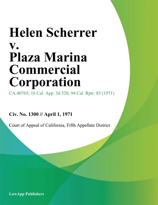 Helen Scherrer v. Plaza Marina Commercial Corporation