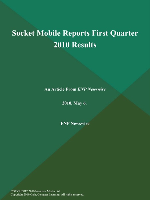 Socket Mobile Reports First Quarter 2010 Results