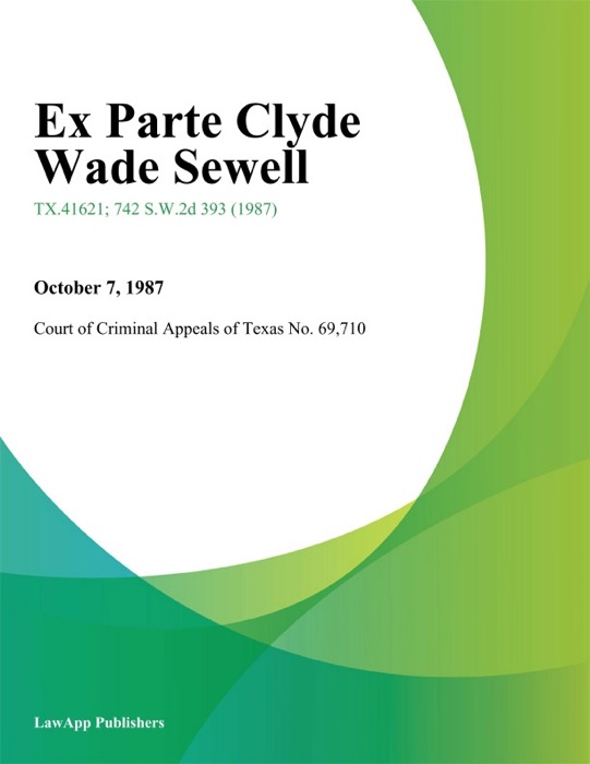 Ex Parte Clyde Wade Sewell