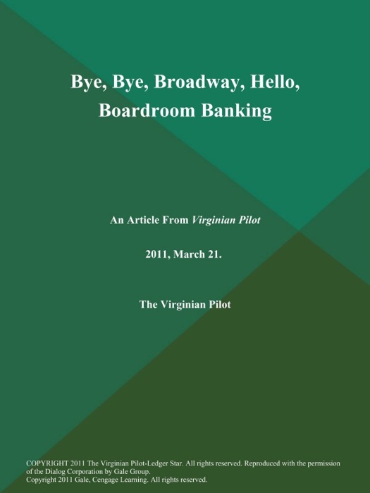 Bye, Bye, Broadway, Hello, Boardroom Banking