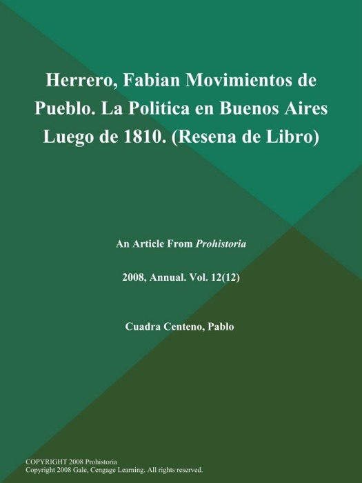 Herrero, Fabian Movimientos de Pueblo. La Politica en Buenos Aires Luego de 1810 (Resena de Libro)