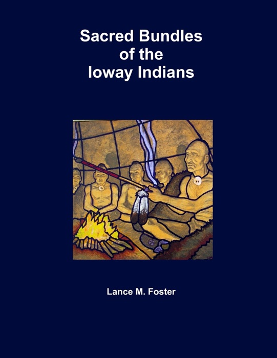 Sacred Bundles of the Ioway Indians