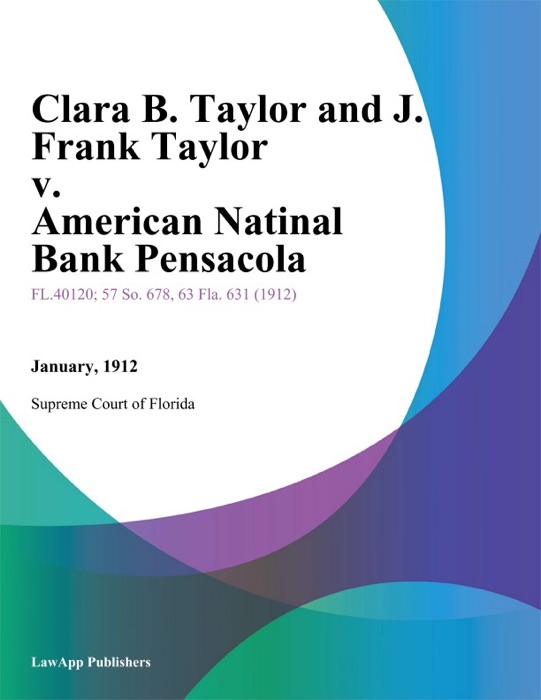 Clara B. Taylor and J. Frank Taylor v. American Natinal Bank Pensacola