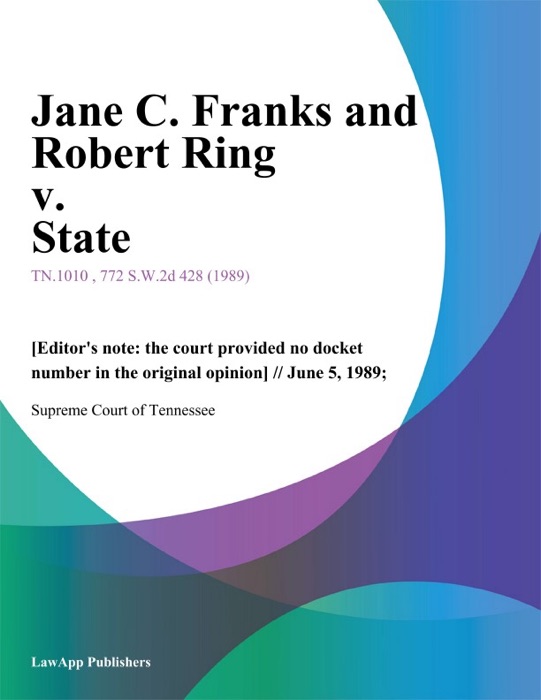 Jane C. Franks and Robert Ring v. State