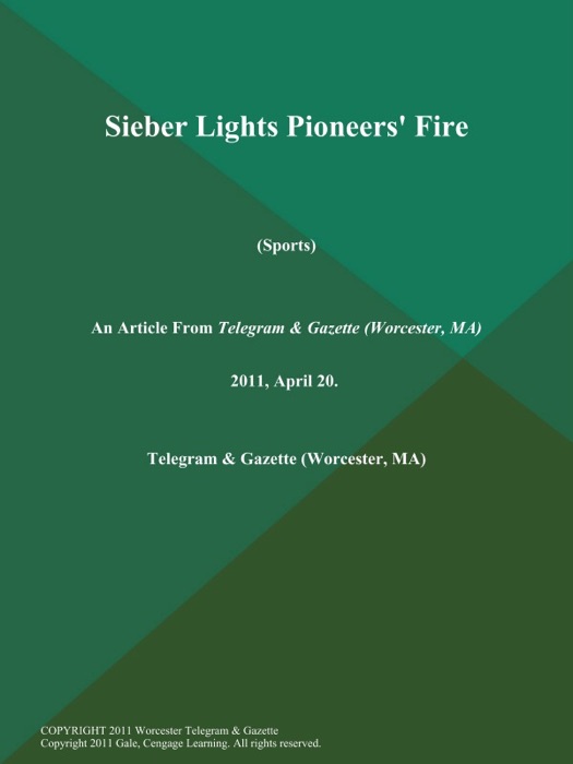 Sieber Lights Pioneers' Fire (Sports)