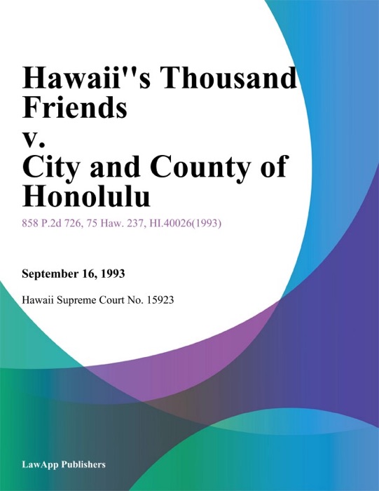 Hawaii''s Thousand Friends V. City And County Of Honolulu