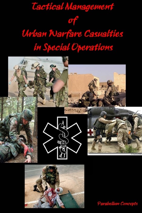 Tactical Management of Urban Warfare Casualties In Special Operations