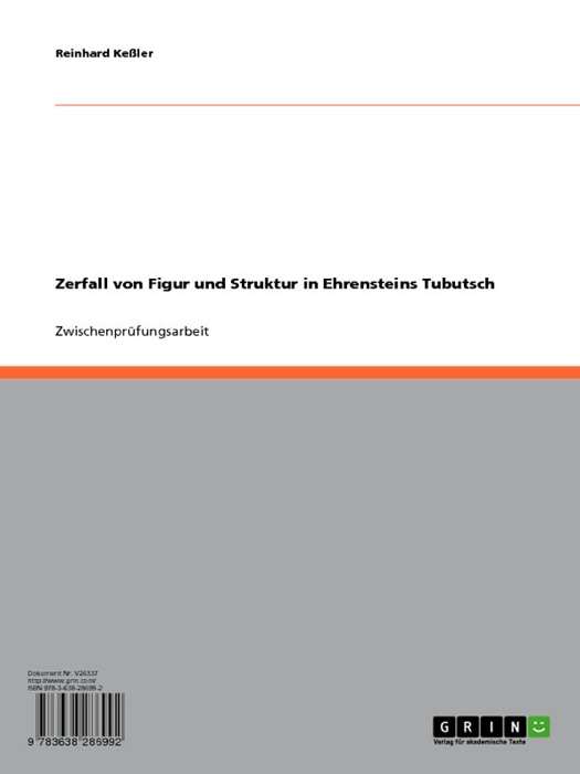 Zerfall von Figur und Struktur in Ehrensteins Tubutsch