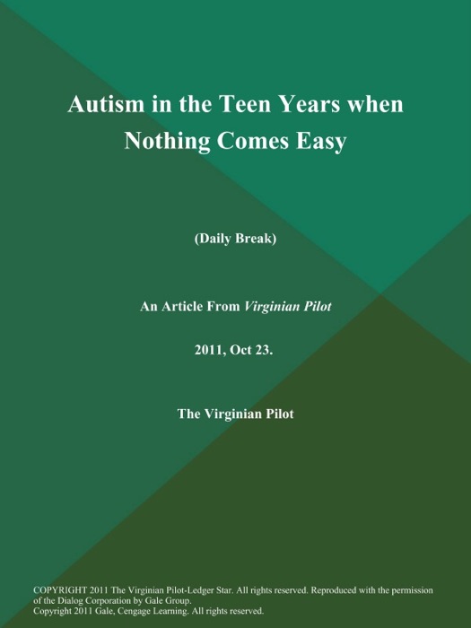 Autism in the Teen Years when Nothing Comes Easy (Daily Break)