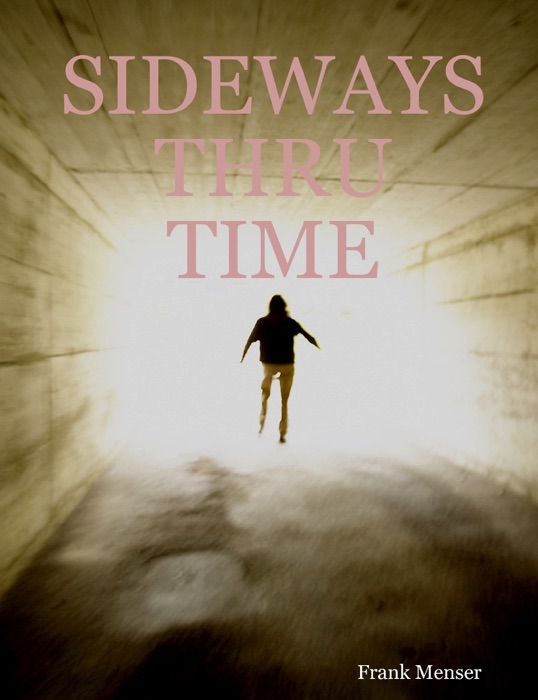 Sideways Thru Time