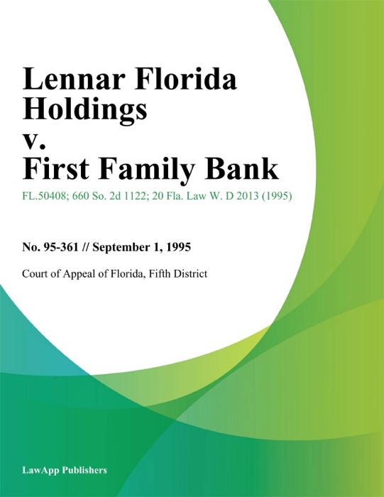 Lennar Florida Holdings v. First Family Bank