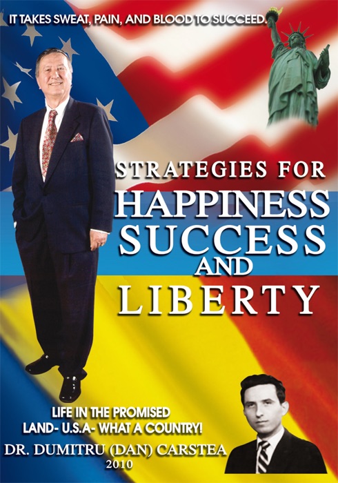 Strategies for Happiness, Success, and Liberty