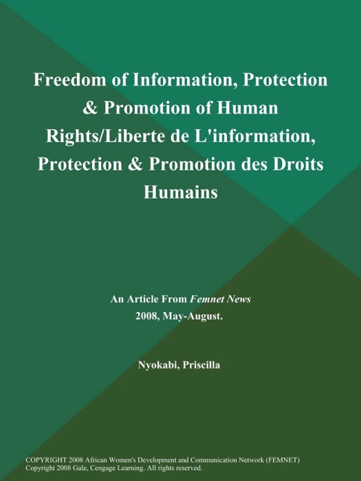 Freedom of Information, Protection & Promotion of Human Rights/Liberte de L'information, Protection & Promotion des Droits Humains