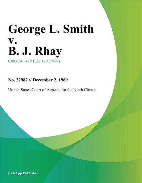 George L. Smith v. B. J. Rhay