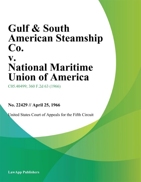 Gulf & South American Steamship Co. v. National Maritime Union of America