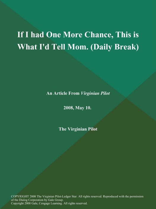 If I had One More Chance, This is What I'd Tell Mom (Daily Break)