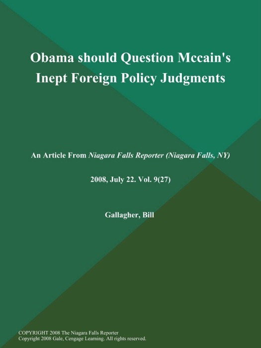 Obama should Question Mccain's Inept Foreign Policy Judgments