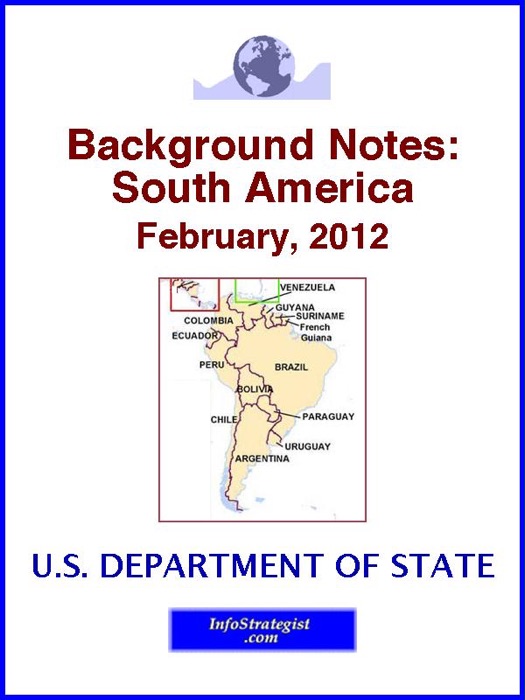 Background Notes:  South America, February, 2012