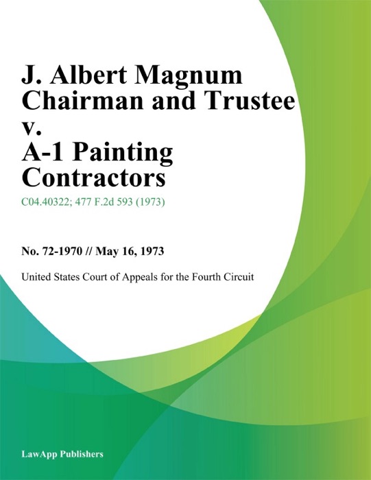 J. Albert Magnum Chairman And Trustee V. A-1 Painting Contractors