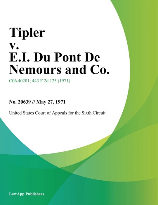 Tipler V. E.I. Du Pont De Nemours And Co.