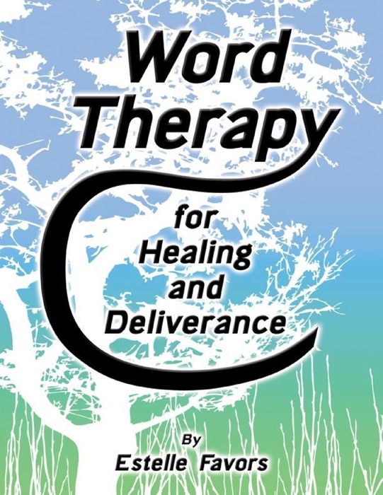 Word Therapy for Healing and Deliverance