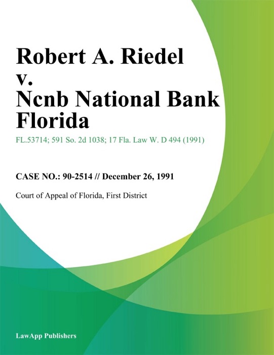 Robert A. Riedel v. Ncnb National Bank Florida