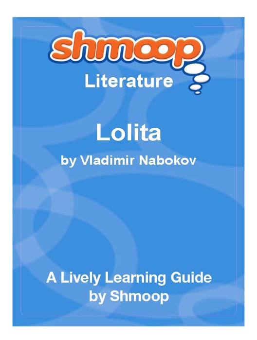 Lolita: Shmoop Learning Guide