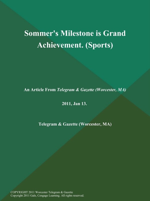 Sommer's Milestone is Grand Achievement (Sports)