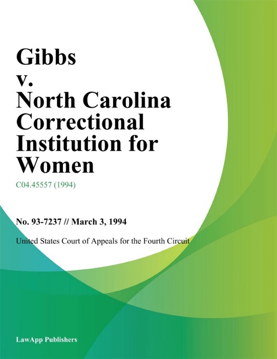 Gibbs v. North Carolina Correctional Institution for Women