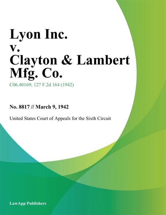 Lyon Inc. v. Clayton & Lambert Mfg. Co.