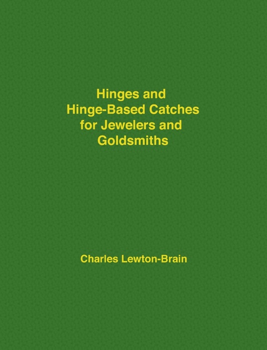 Hinges and Hinge-Based Catches