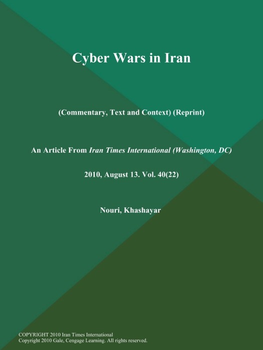 Cyber Wars in Iran (Commentary, Text and Context) (Reprint)