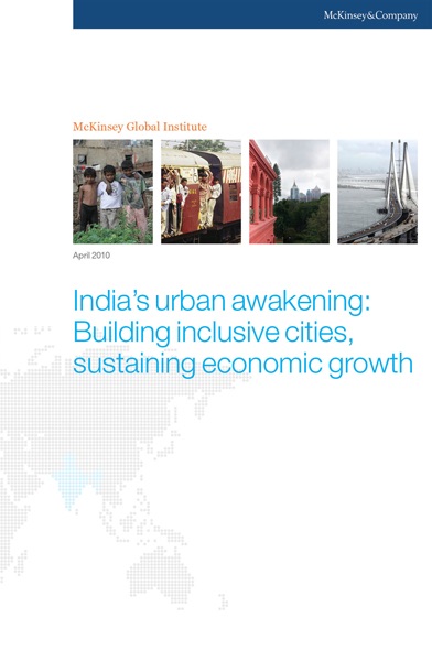 India's urban awakening: Building inclusive cities, sustaining economic growth