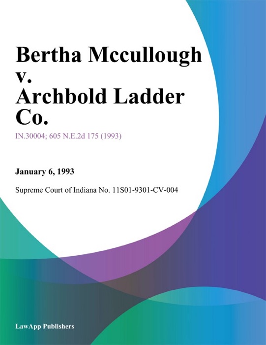 Bertha Mccullough v. Archbold Ladder Co.