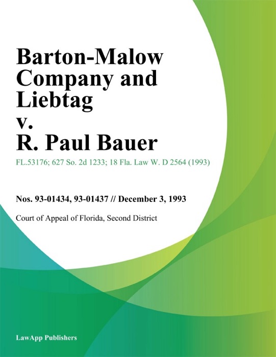 Barton-Malow Company and Liebtag v. R. Paul Bauer