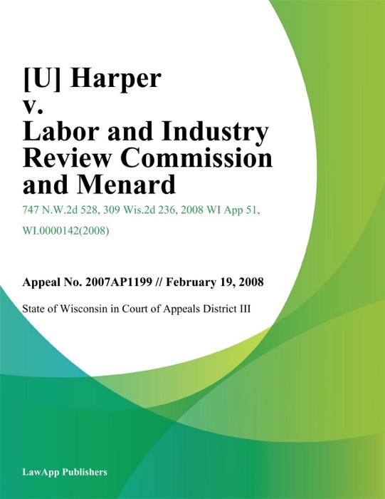 Harper v. Labor And Industry Review Commission And Menard