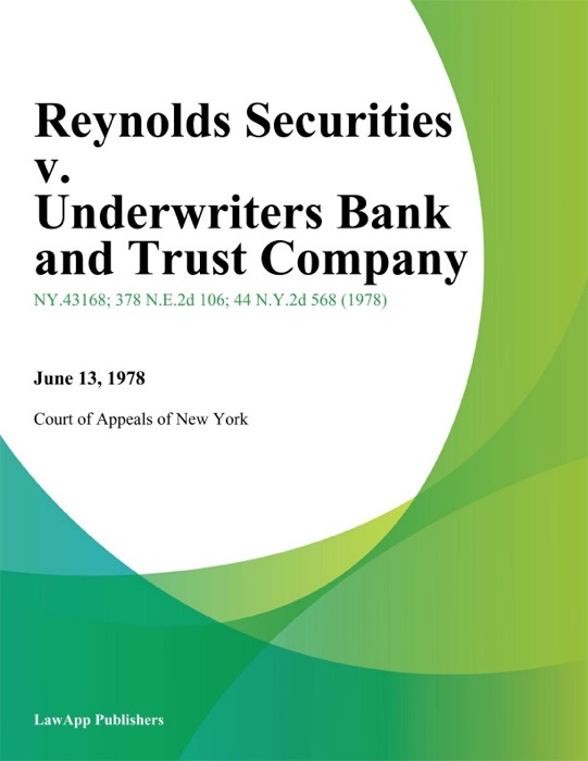 Reynolds Securities v. Underwriters Bank and Trust Company