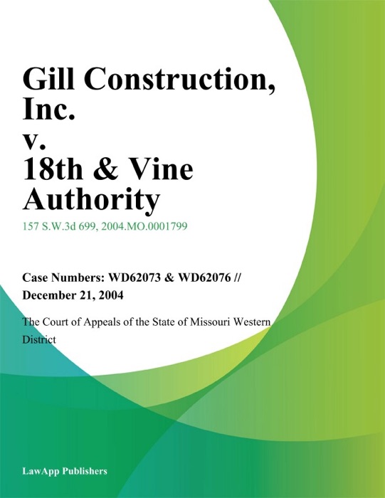 Gill Construction, Inc. v. 18th & Vine Authority