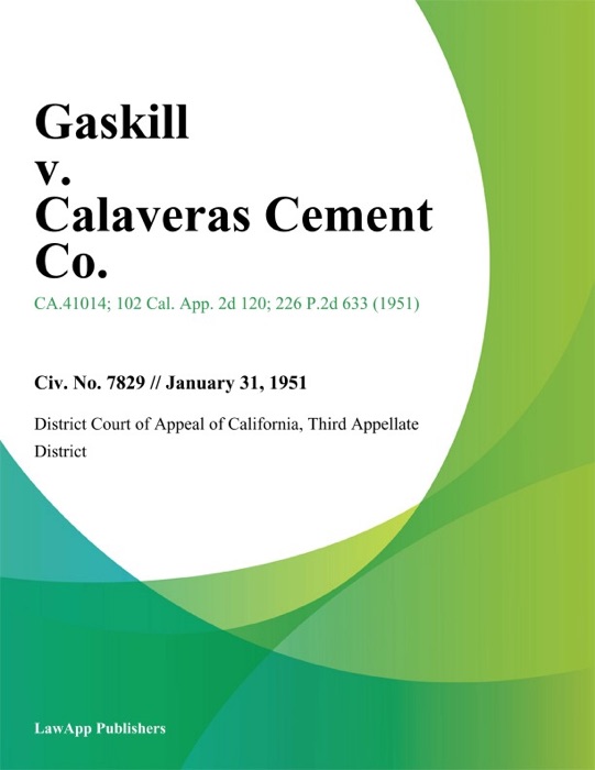 Gaskill V. Calaveras Cement Co.