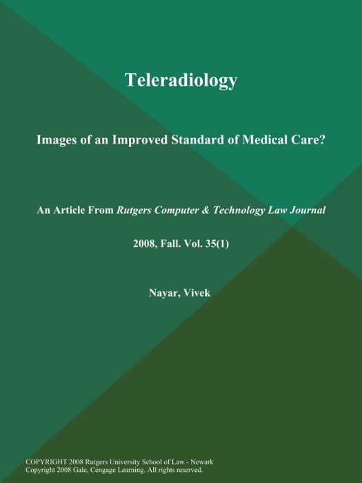 Teleradiology: Images of an Improved Standard of Medical Care?