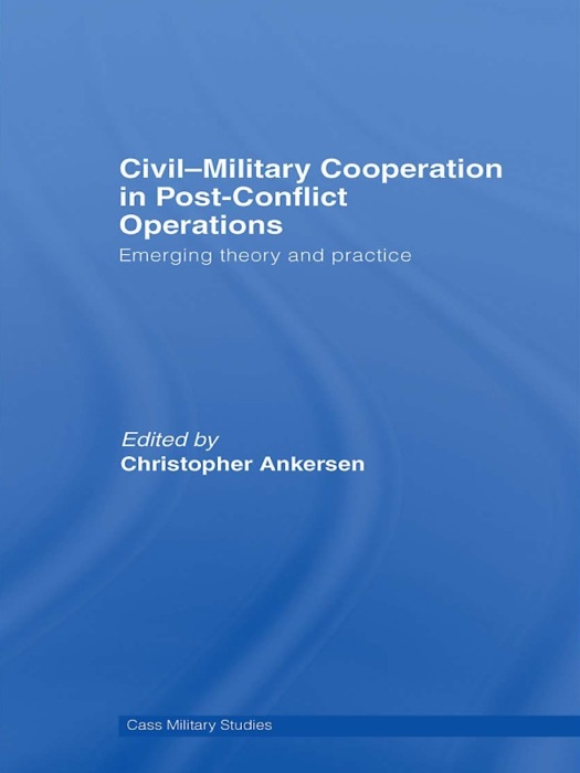 Civil-Military Cooperation in Post-Conflict Operations