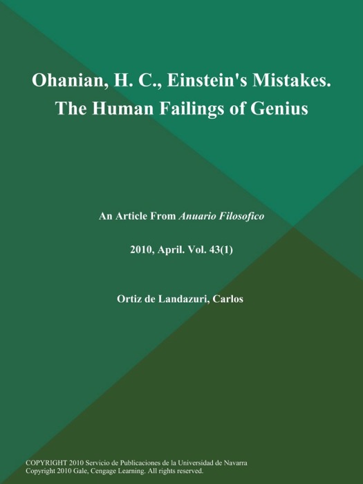 Ohanian, H. C., Einstein's Mistakes. The Human Failings of Genius