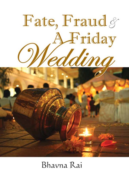 Fate, Fraud & A Friday Wedding