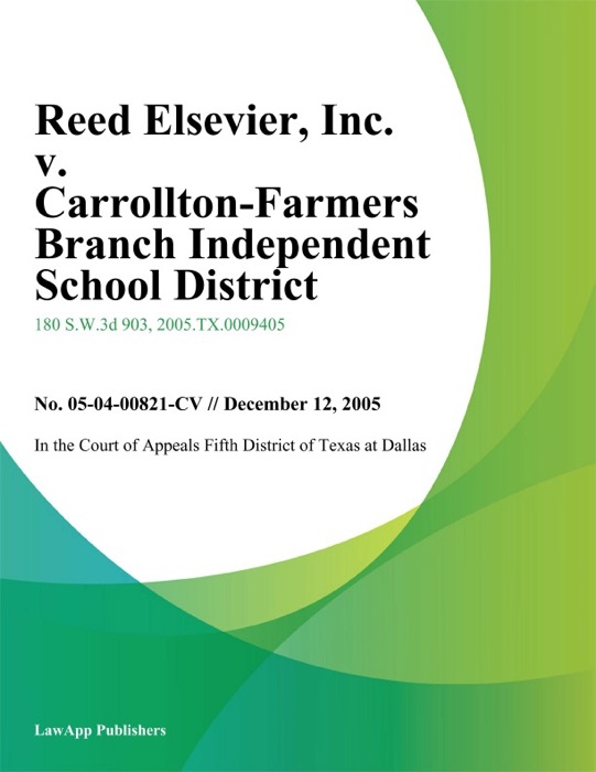 Reed Elsevier, Inc. v. Carrollton-Farmers Branch Independent School District