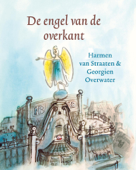 De engel van de overkant - Harmen van Straaten