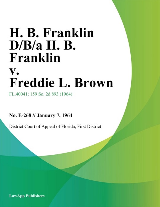 H. B. Franklin D/B/A H. B. Franklin v. Freddie L. Brown